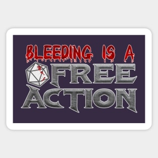 Bleeding is a Free Action! Sticker